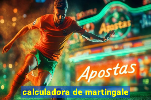 calculadora de martingale